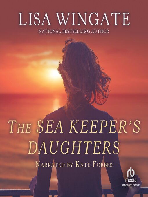 Title details for The Sea Keeper's Daughters by Lisa Wingate - Wait list